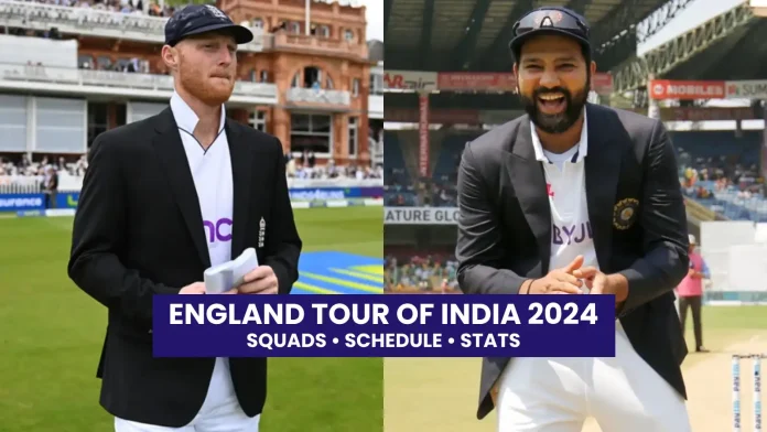 India vs England Test Series: Squads, Schedule, Where to Watch - England Tour Of India 2024